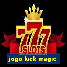 jogo luck magic